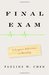 Final Exam: A Surgeon's Reflections on Mortality