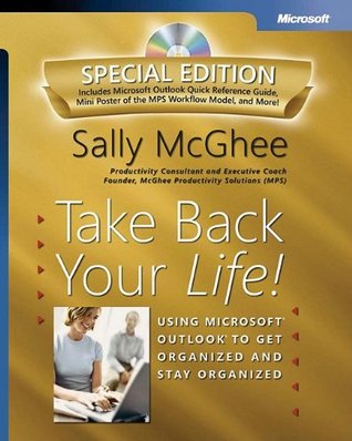 take-back-your-life-special-edition-using-microsoft-outlook-to-get-organized-and-stay-organized-using-microsoft-r-outlook-r-to-get-organized-and-stay-organized-bpg-other