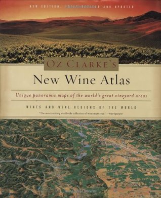 oz-clarke-s-new-wine-atlas-wines-and-wine-regions-of-the-world