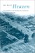 My Blue Heaven: Life and Politics in the Working-Class Suburbs of Los Angeles, 1920-1965