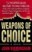Weapons of Choice (Axis of Time, #1) by John Birmingham