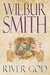 River God (Anciet Egypt, #1) by Wilbur Smith