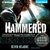 Hammered (The Iron Druid Chronicles, #3) by Kevin Hearne