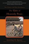 The Gate of Heavenly Peace: The Chinese and Their Revolution 1895-1980 The Gate of Heavenly Peace: The Chinese and Their Revolution 1895-1980