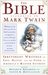 The Bible According to Mark Twain by Mark Twain