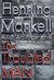 The Troubled Man (Kurt Wallander, #10) by Henning Mankell