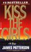Kiss the Girls (Alex Cross, #2) by James Patterson