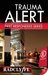 Trauma Alert (First Responders, #1) by Radclyffe