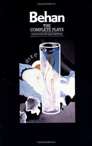 The Complete Plays: The Hostage / The Quare Fellow / Richard's Cork Leg por Brendan Behan PDF MOBI 978-0802130709