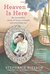 Heaven Is Here An Incredible Story of Hope, Triumph, and Everyday Joy by Stephanie Nielson