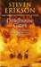 Deadhouse Gates (The Malazan Book of the Fallen, #2) by Steven Erikson