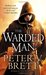 The Warded Man (Demon Cycle, #1) by Peter V. Brett