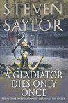 A Gladiator Dies Only Once (Roma Sub Rosa, #11)