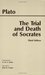The Trial and Death of Socrates (Euthyphro, Apology, Crito, Phaedo (death scene only))