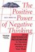 The Positive Power Of Negative Thinking