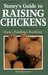 Storey's Guide to Raising Chickens: Care / Feeding / Facilities