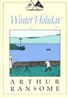 Winter Holiday (Swallows and Amazons, #4)