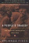 A People's Tragedy by Orlando Figes A People's Tragedy by Orlando Figes