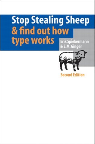 stop stealing sheep find out how type works by erik spiekermann type works