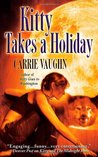 Kitty Takes a Holiday (Kitty Norville, #3)
