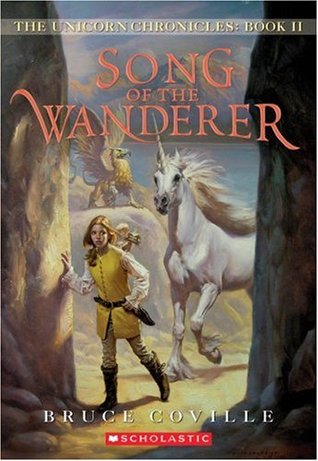 Song of the Wanderer (Unicorn Chronicles, #2)