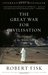 The Great War for Civilisation The Conquest of the Middle East by Robert Fisk