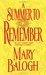 A Summer to Remember (Bedwyn Prequels, #2) by Mary Balogh