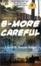 B-More Careful Meow Meow Productions Presents by Shannon Holmes