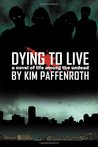 Dying to Live (Dying to Live, #1)