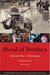 Blood of Brothers Life and War in Nicaragua (Latin American Studies) by Stephen Kinzer