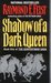 Shadow of a Dark Queen (The...