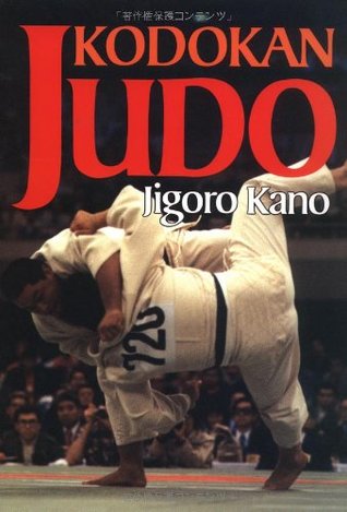 kodokan-judo-the-essential-guide-to-judo-by-its-founder-jigoro-kano