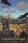 Gone-Away Lake by Elizabeth Enright Gone-Away Lake by Elizabeth Enright