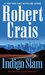 Indigo Slam (Elvis Cole, #7) by Robert Crais
