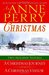 An Anne Perry Christmas A Christmas Journey / A Christmas Visitor (Christmas Stories, #1-2) by Anne Perry