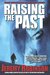 Raising the Past (Origins, #2) by Jeremy Robinson