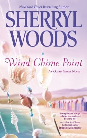 Wind Chime Point (Ocean Breeze, #2) by Sherryl Woods