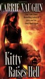 Kitty Raises Hell (Kitty Norville, #6)