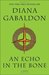 An Echo in the Bone (Outlander, #7) by Diana Gabaldon