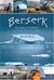 Berserk My Voyage to the Antarctic in a Twenty-Seven-Foot Sailboat by David Mercy