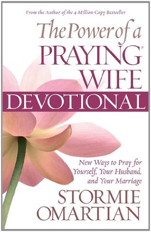 The Power Of A Praying Wife Devotional: Fresh Insights For You - 310x475 - jpeg Praying For Our Marriage Devotional