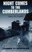 Night Comes to the Cumberlands A Biography of a Depressed Area by Harry M. Caudill