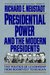 Presidential Power and the Modern Presidents The Politics of Leadership from Roosevelt to Reagan by Richard E. Neustadt