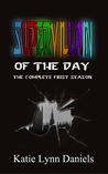 Supervillain of the Day: The Complete First Season