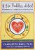 If the Buddha Dated A Handbook for Finding Love on a Spiritual Path by Charlotte Kasl