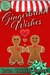 Gingerbread Wishes by Linda Carroll-Bradd
