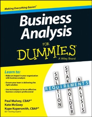 business analysis for dummies by kupe kupersmith business analysis