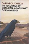 The Teachings of Don Juan: A Yaqui Way of Knowledge 