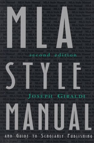mla style manual and guide to scholarly publishing by mla manual