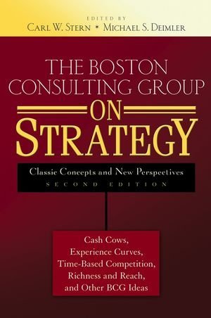 the-boston-consulting-group-on-strategy-classic-concepts-and-new-perspectives